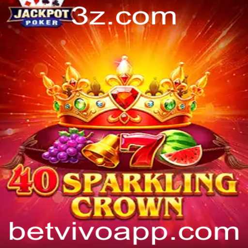 Descubra o Fascinante Mundo de 40SparklingCrown com Betvivo